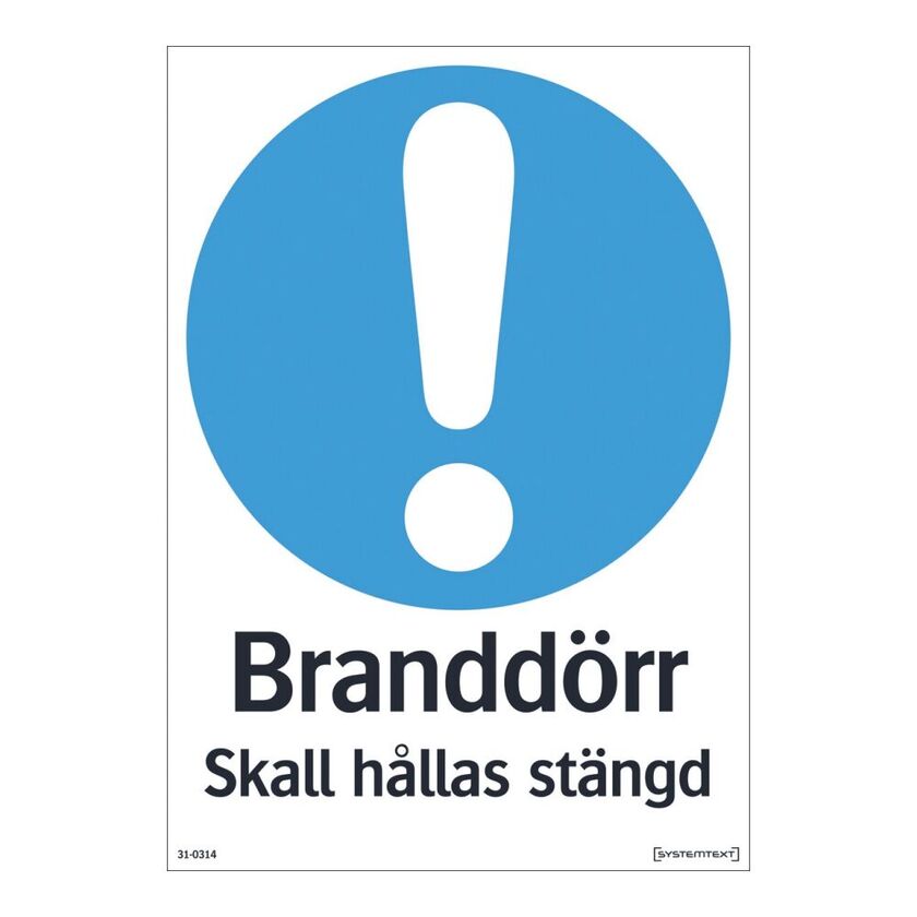 Skylt branddörr hållas stängd 210x297mm